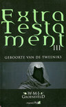 Extra Testament III Geboorte van de Tweeniks