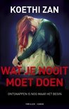 Wat je nooit moet doen