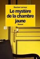 Le mystère de la chambre jaune